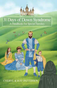 Title: 31 Days of Down Syndrome, Author: Ray Patterson
