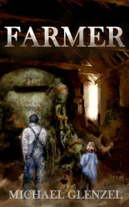 Title: FARMER, Author: Michael Glenzel