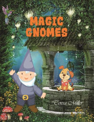 Title: Magic Gnomes, Author: Teresa Miller