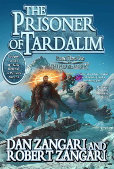 The Prisoner of Tardalim: Prequel Novel One of Tales of the Amulet