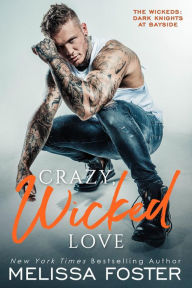 Books downloaded onto kindle Crazy, Wicked Love by Melissa Foster 9781948868761 PDF ePub