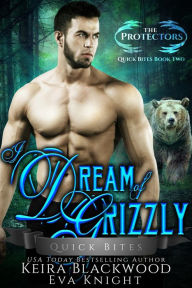 Title: I Dream of Grizzly, Author: Keira Blackwood