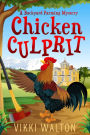 Chicken Culprit: A heartwarming and humorous cozy mystery with an edge