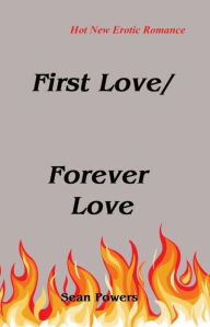 Title: First Love/Forever Love, Author: Sean Powers