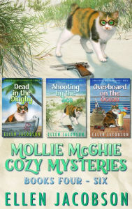 Title: The Mollie McGhie Cozy Sailing Mysteries, Books 4-6: Hilarious Cozy Mystery Box Set, Author: Ellen Jacobson