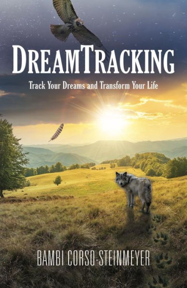 DreamTracking: Track Your Dreams and Transform Your Life