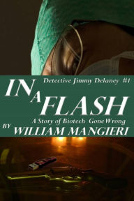 Title: In A Flash, Author: William Mangieri