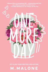 Title: One More Day, Author: M. Malone