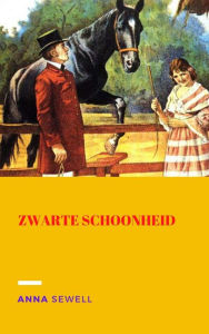 Title: Zwarte schoonheid, Author: Anna Sewell