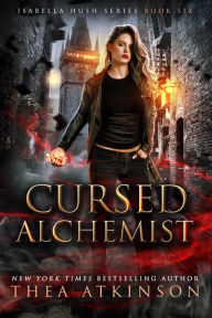 Title: Cursed Alchemist: a fish out of water urban fantasy, Author: Thea Atkinson