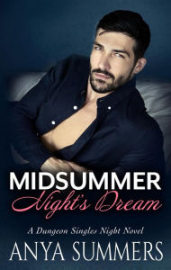 Title: Midsummer Night's Dream, Author: Anya Summers