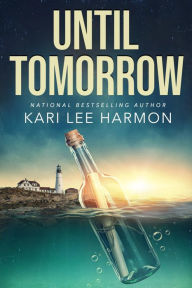 Title: Until Tomorrow, Author: Kari Lee Harmon