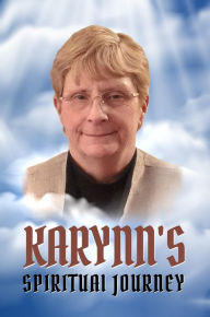 Title: KARYNNS SPIRITUAL JOURNEY, Author: KARYNN KRILL WEINSTEIN