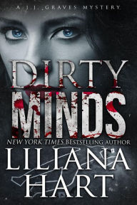 Title: Dirty Minds, Author: Liliana Hart