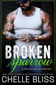 Title: Broken Sparrow, Author: Chelle Bliss