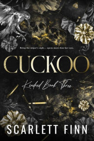 Title: Cuckoo (Kindred, #3): Urban action romance: Bad girl under alpha male., Author: Scarlett Finn