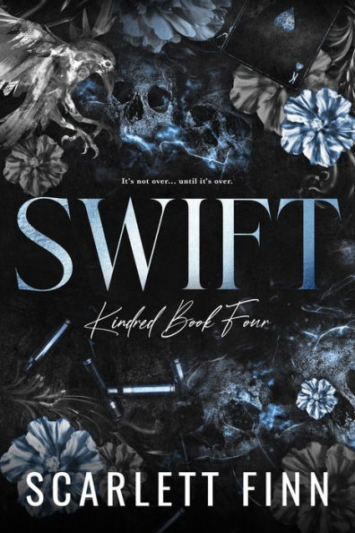 Swift (Kindred, #4): A second chance crime romance.