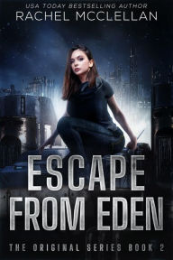 Title: Escape from Eden, Author: Rachel Mcclellan