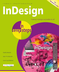 Title: InDesign in easy steps, 3rd edition: Making InDesign accessible to all, Author: Robert Shufflebotham