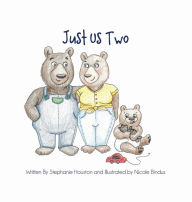 Title: Just Us Two, Author: Stephanie Houston