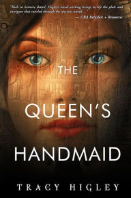 Title: The Queen's Handmaid, Author: Tracy Higley