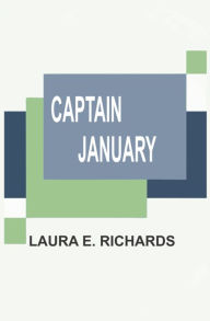 Title: Captain January, Author: Laura E. Richards