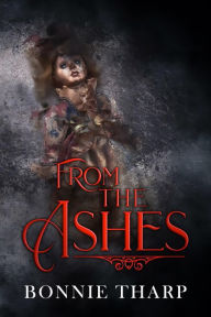 Title: From the Ashes, Author: Bonnie Tharp