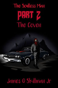 Title: The Soulless Man Part 2 The Coven, Author: James Skillman