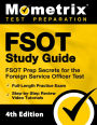 FSOT Study Guide - FSOT Prep Secrets, Full-Length Practice Exam, Step-by-Step Review Video Tutorials for the FSOT: [4th Edition]