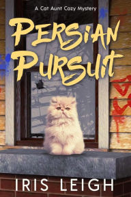 Title: Persian Pursuit, Author: Iris Leigh