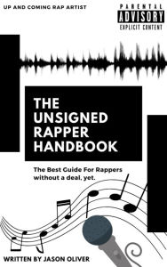 Title: The Unsigned Rappers Handbook, Author: Jason Oliver