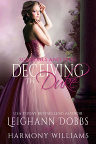 Title: Deceiving The Duke, Author: Leighann Dobbs