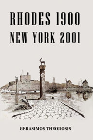 Title: Rhodes 1900 New York 2001, Author: Gerasimos Theodosis