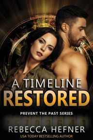 Title: A Timeline Restored, Author: Rebecca Hefner