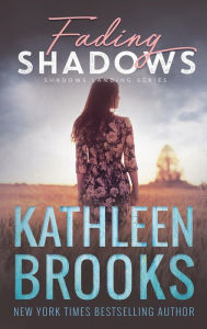 Title: Fading Shadows: Shadows Landing #8, Author: Kathleen Brooks