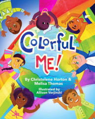Title: Colorful ME!, Author: Christelene Horton