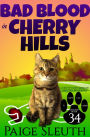 Bad Blood in Cherry Hills: A Kitty Cozy Murder Mystery Whodunit