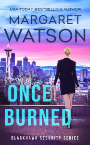 Title: Once Burned, Author: Margaret Watson