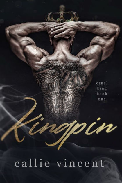 Kingpin: An Arranged Marriage Dark Mafia Romance by Callie Vincent ...