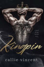 Kingpin: An Arranged Marriage Dark Mafia Romance