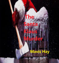 Title: The Santa Klaus Murder, Author: Mavis Doriel Hay