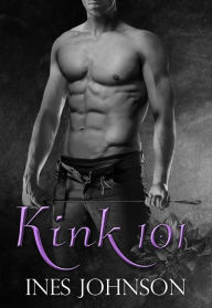 Title: Kink 101, Author: Ines Johnson