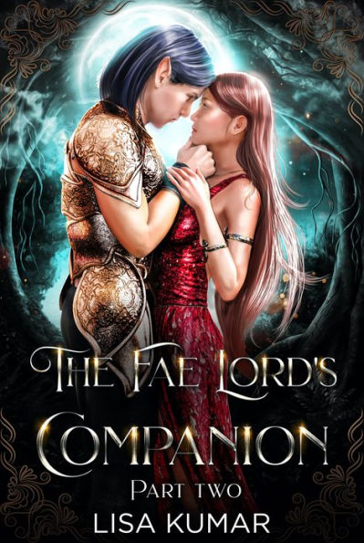 The Fae Lord's Companion, Part Two: A Dystopian Fantasy Romance