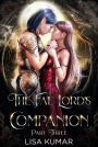 The Fae Lord's Companion, Part Three: A Dystopian Fantasy Romance