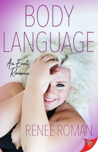 Title: Body Language, Author: Renee Roman