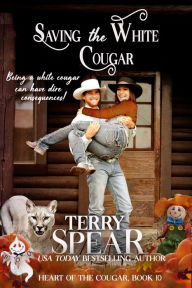 Title: Saving the White Cougar, Author: Terry Spear