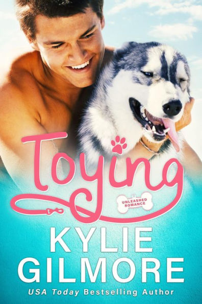 Toying: An Ugly Duckling Instalove Romantic Comedy (Unleashed Romance, Book 4)