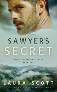 Title: Sawyer's Secret, Author: Laura Scott