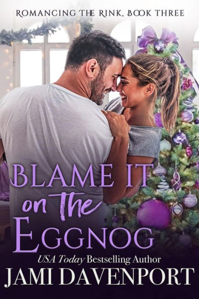Blame It on the Eggnog: A Seattle Sockeyes Garland Grove Holiday Novel