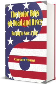 Title: The Motor Boys on Road and River (Illustrated), Author: Clarence Young